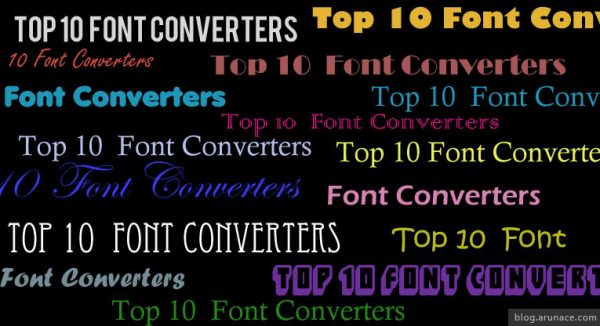 Top 10 online font conveters - arunace